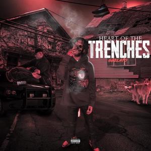 HEART OF THE TRENCHES (Explicit)