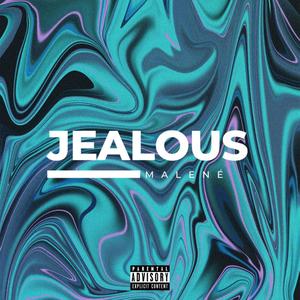 Jealous (Explicit)