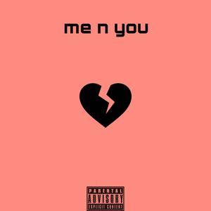 me n you (Explicit)