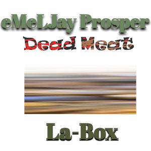 Dead Meat (feat. La-Box) [Explicit]