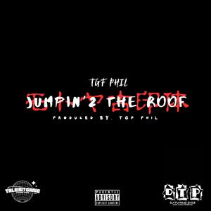 Jumpin 2 The Roof (Explicit)