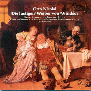 Die lustigen Weiber von Windsor - Die lustigen Weiber von Windsor: Act III: Trio - Finale: So hat denn der Schwank der frohlichen Nacht (Tutti) (歌剧《温莎的风流娘儿们》)