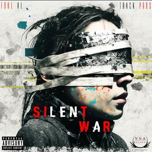 Silent War (feat. Track Pros) [Explicit]