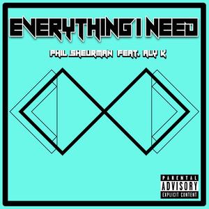 Everything I Need(feat. Aly K)