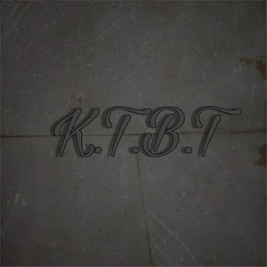 K.T.B.T (Explicit)