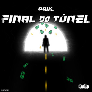 Final do Túnel (Explicit)