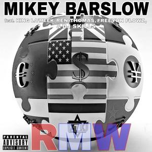 RMW (Rich Man's World) (feat. King La'Meek, DJ SKILLS, Ren Thomas & Freeyun Flowz) (Explicit Version|Explicit)