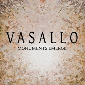 Vasallo, N.: Monuments Emerge Antares Rising / Evanescent Revolutions / Transient Reflections / Elements of Metal (Vasallo)