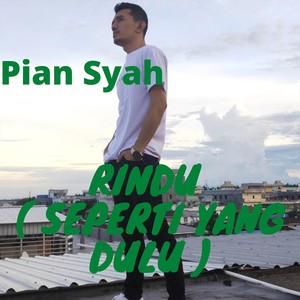 Rindu(Seperti Yang Dulu)