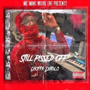 Still Pissed Off (Explicit)