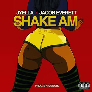 Shake Am (Explicit)