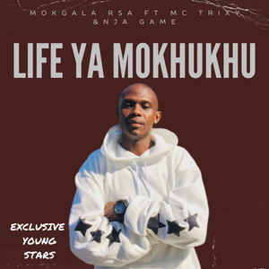 Life Ya Mokhukhu