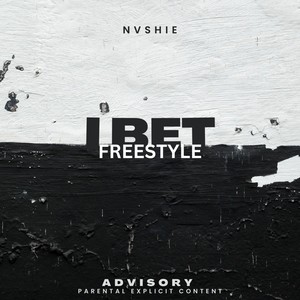 I Bet (Freestyle) (Explicit)