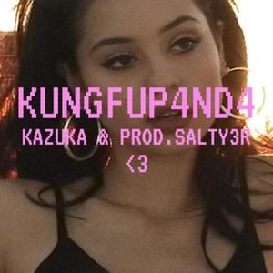 KUNGFUPANDA (feat. Salty3r) [Explicit]