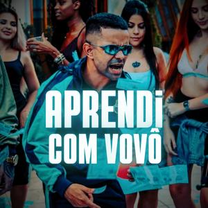 Aprendi Com Vovô (Explicit)
