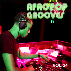 Afropop Grooves, Vol. 34