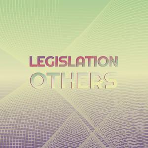 Legislation Others