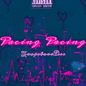 Pacing Pacing (Explicit)