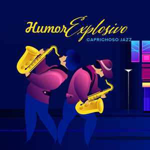 Humor Explosivo: Caprichoso Jazz, Saxofón, Guitarra y Piano, Noche Brillante, Amantes del Jazz, Motivos de Verano