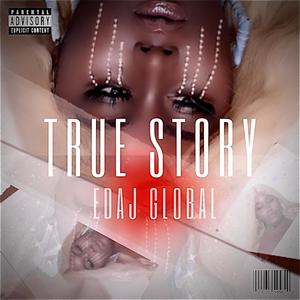 True Story (Explicit)