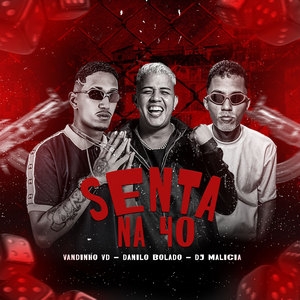 Senta na 40 (Explicit)