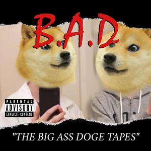 The Big Ass Doge Tapes (Explicit)