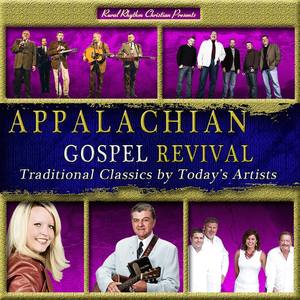 Appalachian Gospel Revival (Traditional Classics by Today's Top Artists)