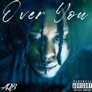 Over You (Explicit)