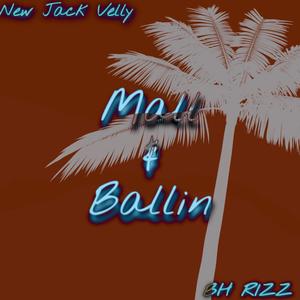 Mall & Ballin (Explicit)