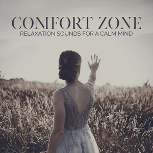 Comfort Zone – Relaxation Sounds for a Calm Mind