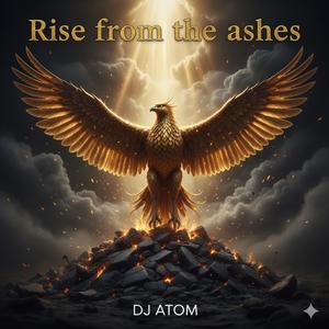 Rise form the ashes