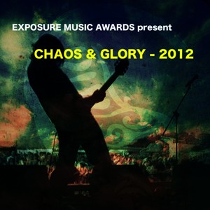 Chaos and Glory 2012 (Explicit)