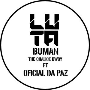 Buman the Chalice Bwoy - Luta (feat. Oficial da Paz)