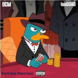 Dish It (with Charm Cast) [Explicit]