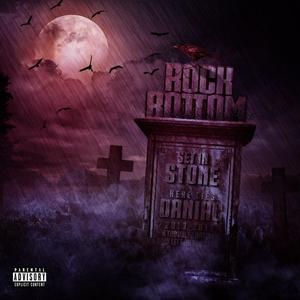 Rock Bottom, Set In Stone (Explicit)