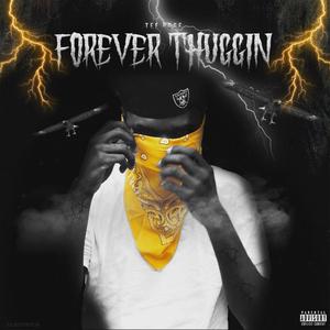 Forever Thuggin' (Explicit)