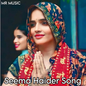 Seema Haider Song