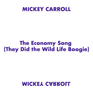 The Economy Song (They Did The Wild Life Boogie)