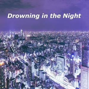 Drowning in the Night