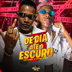 De Dia Ate o Escuro (Explicit)