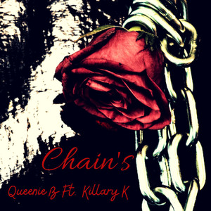 Chain's (feat. Killary K) (Explicit)