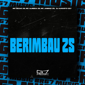 Berimbau Zs (Explicit)