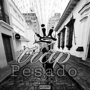 Trap Pesado (Explicit)