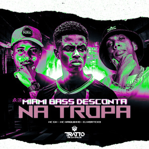 Miami Bass Desconta na Tropa (Explicit)