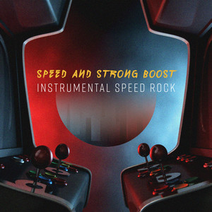 Speed and Strong Boost – Instrumental Speed Rock