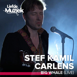 Big Whale (Live - uit Liefde voor Muziek)