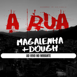 A Rua (Ao Vivo no Mirante)