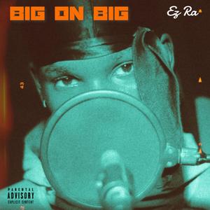 Big On Big (Explicit)