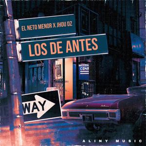 Los de Antes (feat. El Neto Menor & Jhou Dz)