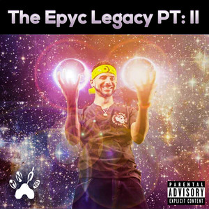 The Epyc Legacy, Pt. 2 (Explicit)